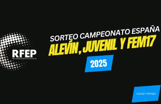 Sorteados los grupos del Campeonato de Espaa Alevn, Juvenil y FEM17